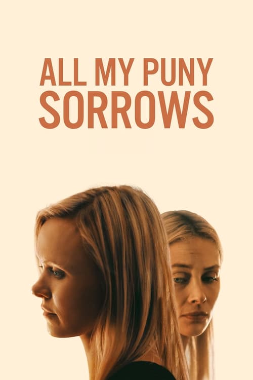 دانلود فیلم All My Puny Sorrows همه غم و اندوه من