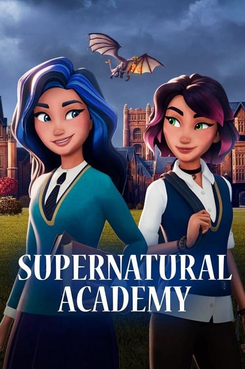 دانلود سریال Supernatural Academy – آکادمی فراطبیعی