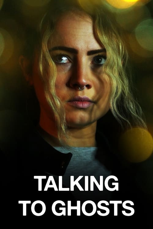 دانلود فیلم Talking To Ghosts صحبت کردن با ارواح