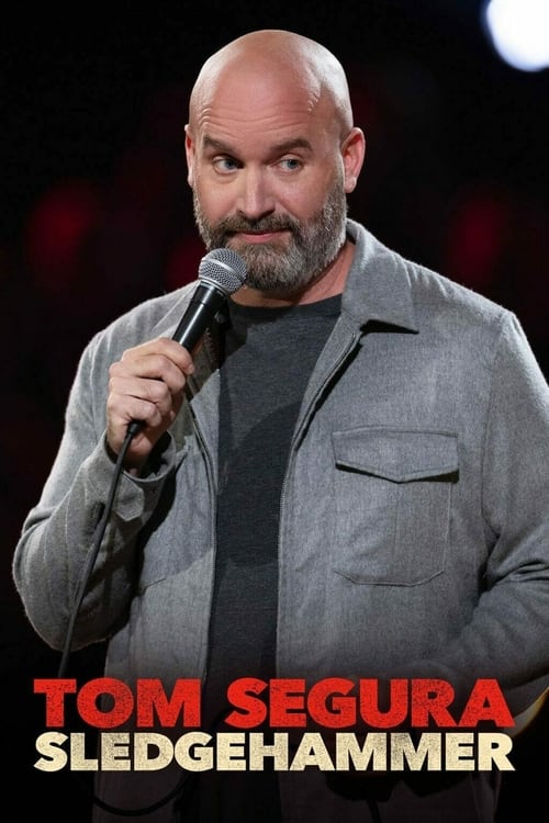 دانلود فیلم Tom Segura: Sledgehammer تام سگورا: پتک